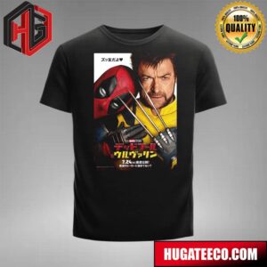 A Brand-New Japanese Poster For Deadpool And Wolverine Has Been Released T-Shirt