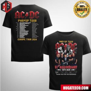 AC DC PWR Up 51st Anniversary 1973-2024 Europe Tour Thank You For Memories Schedule List Fan Gifts T-Shirt