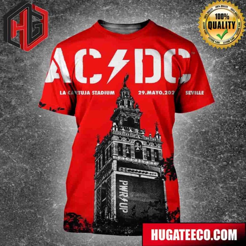 ACDC Shows In Seville At La Cartuja Stadium The Giralda The Bell Tower Of Seville Cathedral In Seville All Over Print Shirt