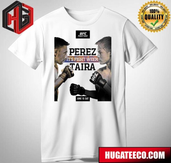 Alex Perez Vs Tatsuro Taira Back In The Fight Capital Of The World UFC Vegas 93 UFC Fight Night T-Shirt