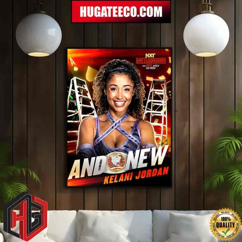 And New Kelani Jordan Is The First-Ever WWE NXT Battleground Womens North American Champion Home Decor Poster Canvas