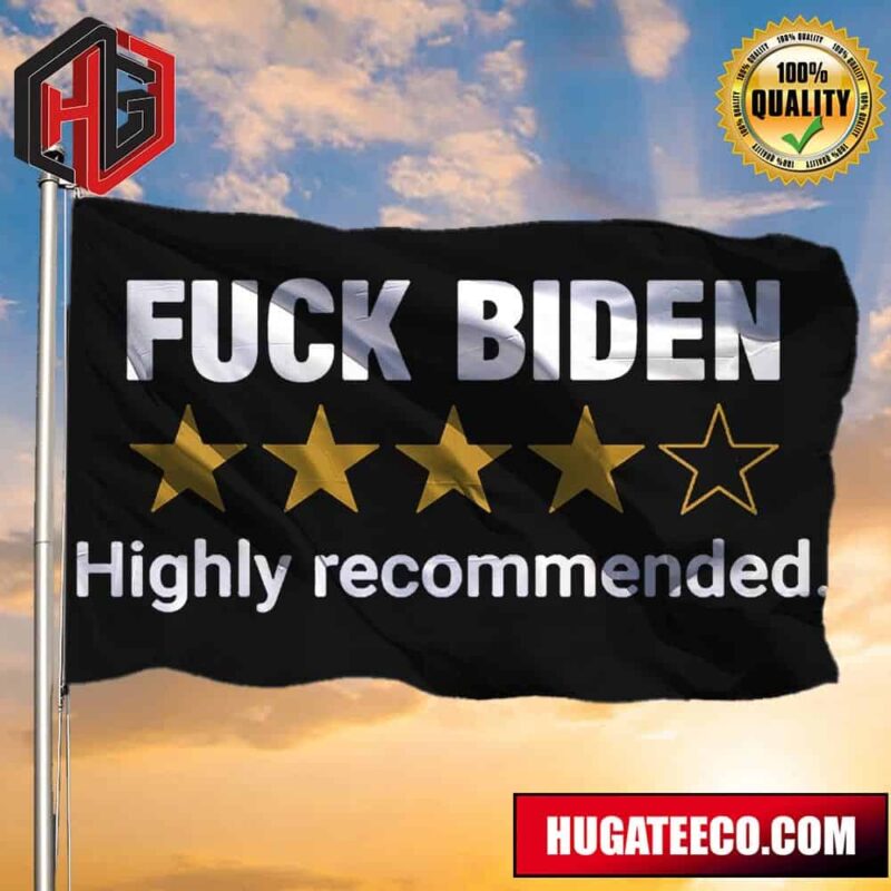 Anti Biden Flag Fuck Biden Highly Recommended Flag Outdoor Decor 2 Sides Garden House Flag