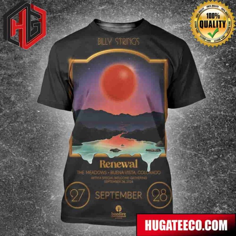 Billy Strings Renewal Returns To The Meadows Buena Vista Colorado September 27-28 2024 All Over Print Shirt