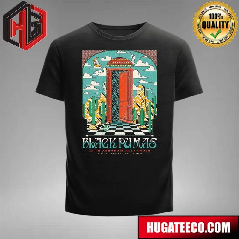 Black Pumas With Abraham Alexander Performances On June 13 Santa Fe Nm Hipico T-Shirt