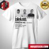 Blink-182’s Official Poster For Their Show On Fri June 21 Mmxxiv At Kaseya Center In Miami Fl T-Shirt
