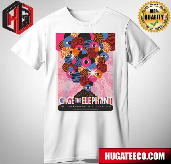 Cage The Elephant Limited Edition Screenprint Poster On June 24 2024 At Hayden Homes Amphitheater On Bend Or T-Shirt