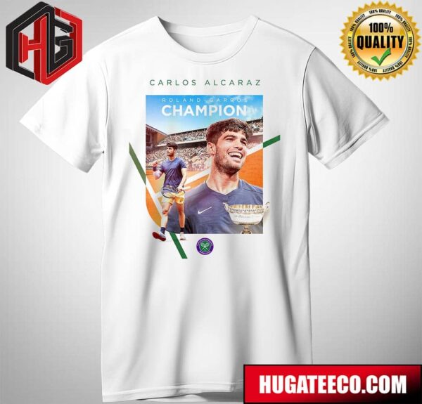 Congrats Carlos Alcaraz Champion Roland Garros 2024 The Championships Wimbledon T-Shirt