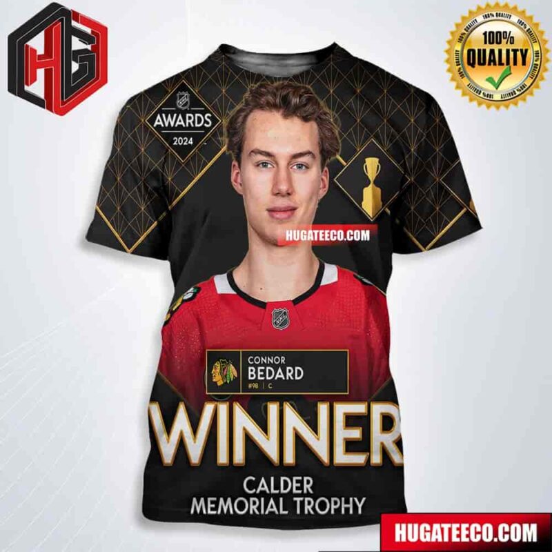 Connor Bedard Chicago Blackhawks NHL Is The 2024 Calder Memorial Trophy Winner All Over Print Shirt