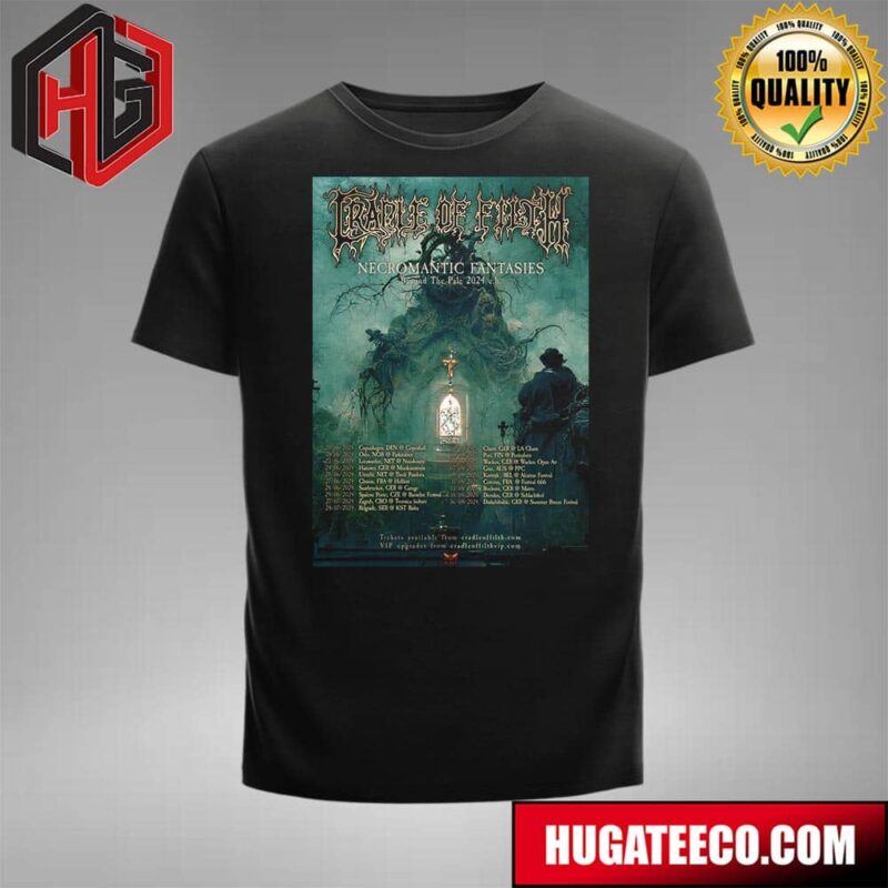 Cradle Of Filth Tour 2024 Necromantic Fantasies Schedule List Date T-Shirt
