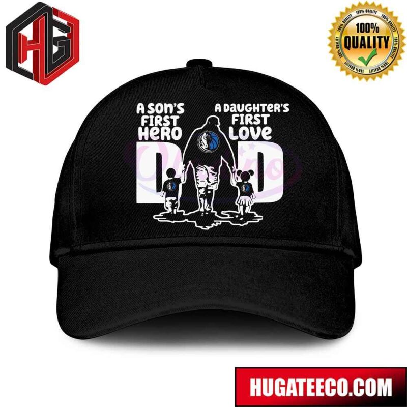Dallas Mavericks A Sons First Hero A Daughters First Love Dad Hat-Cap