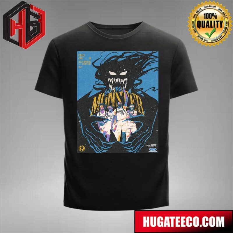 Dallas Mavericks Vs Boston Celtics 2024 NBA Finals Game 2 Go Be A Monster T-Shirt