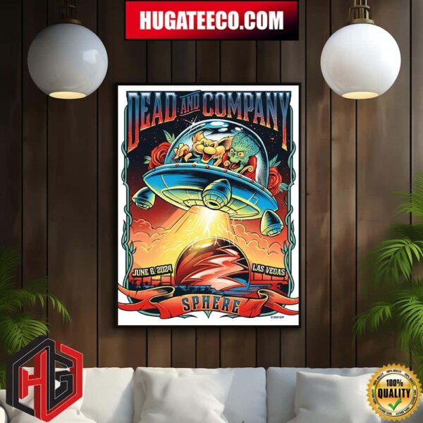 Dead And Company Dead Forever On June 6 2024 At Sphere Las Vegas Home Decor Poster Canvas