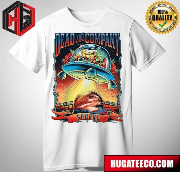 Dead And Company Dead Forever On June 6 2024 At Sphere Las Vegas T-Shirt