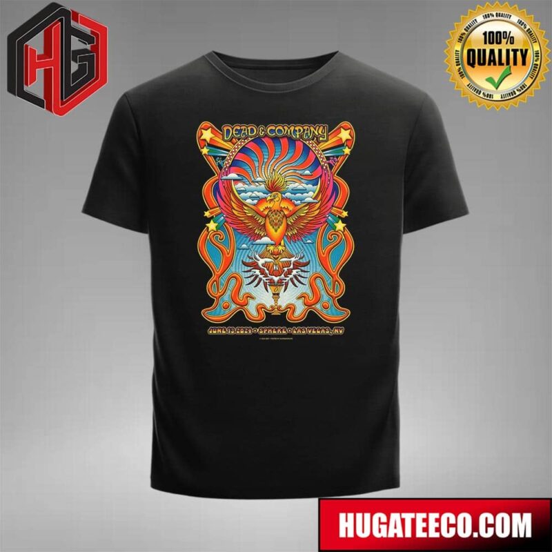 Dead And Company June 13 2024 At Sphere Las Vegas Nevada Back In Action Stay Hydrated Dead Forever Tour T-Shirt