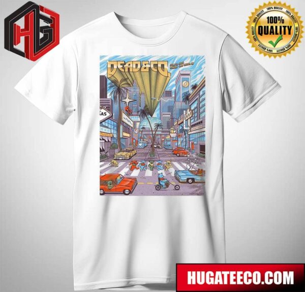 Dead And Company On June 14 2024 Sphere Las Vegas Nv T-Shirt
