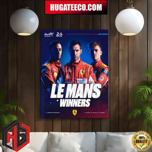 Ferrari Has Done It Again Le Mans Is Winners Fia World Endurance Championship Home Decor Poster Canvas