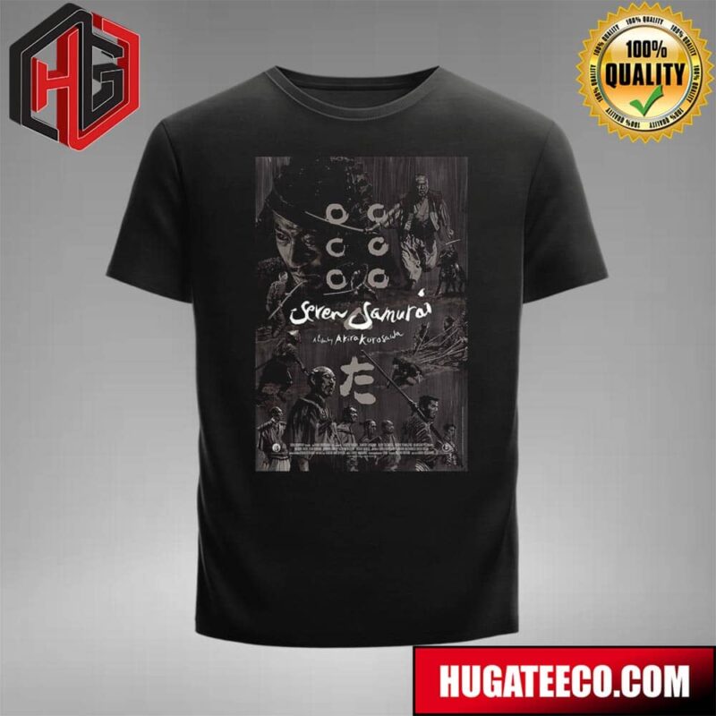 First Poster For The 4k Restoration Of Seven Samurai In Theaters Starting From July 5th 2024 T-Shirt