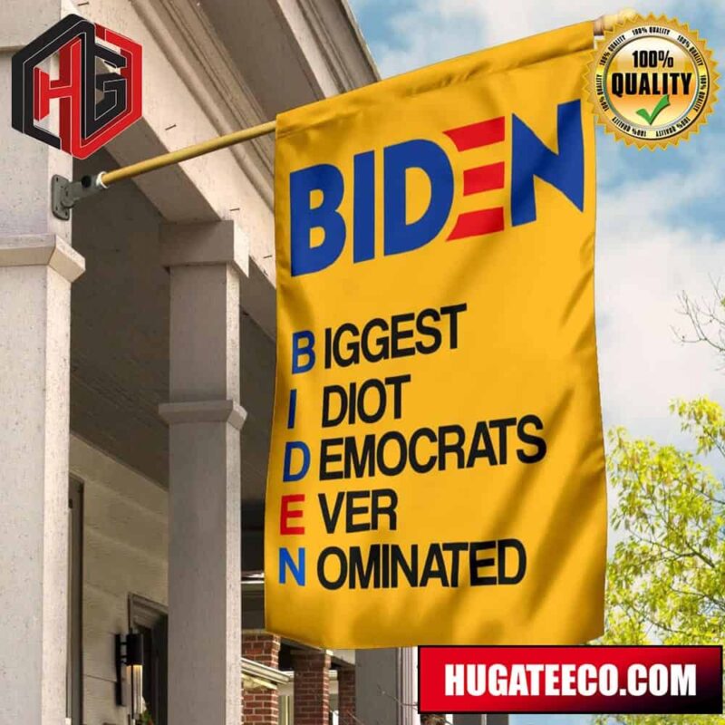 Fuck Biden Flag Joe Biden Biggest IDiot Democrats Ever Nominated Flag Outdoor Hanging Decor 2 Sides Garden House Flag