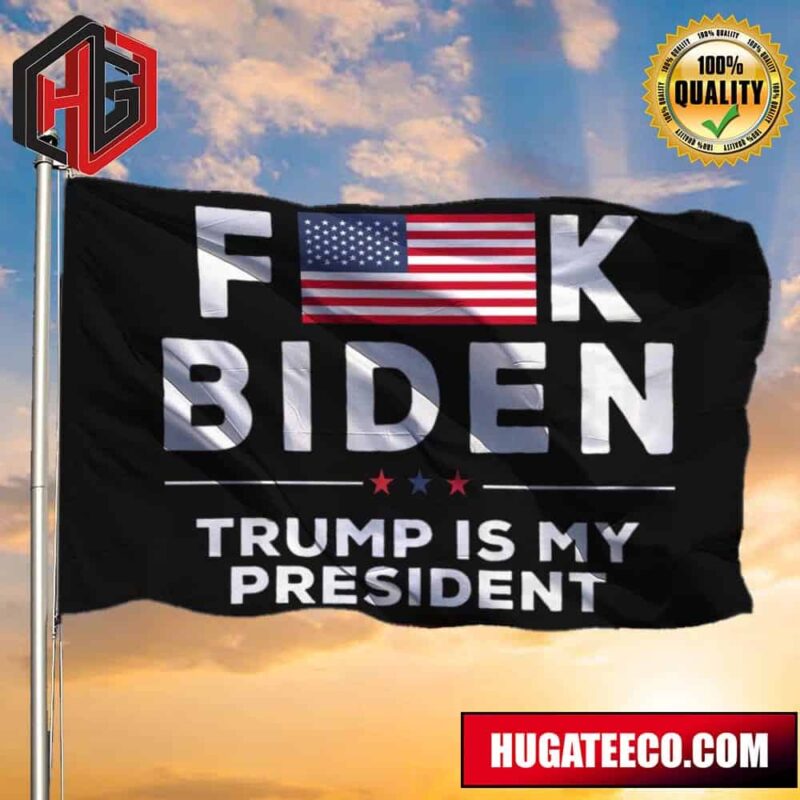 Fuck Biden Flag Trump Is My President Biden Not My President Flag For Yard Decor 2 Sides Garden House Flag