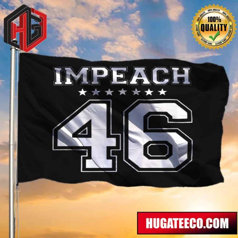 Impeach 46 Joe Biden Flag Anti Biden Flag Against Biden 46Th President Political Flag 2 Sides Garden House Flag