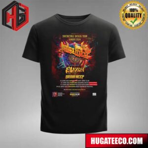 Invincible Shield Tour Europe 2024 Invitados Especials And Saxon Uriah Heep Schedule List T-Shirt