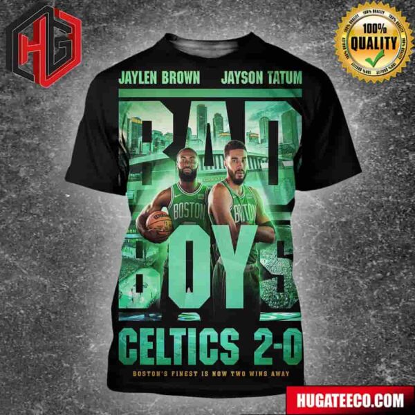 Jaylen Brown And Jayson Tatum Boston Celtics 2-0 Dallas Mavericks Celtics Are 2 Wins Away From An NBA Title All Over Print Shirt