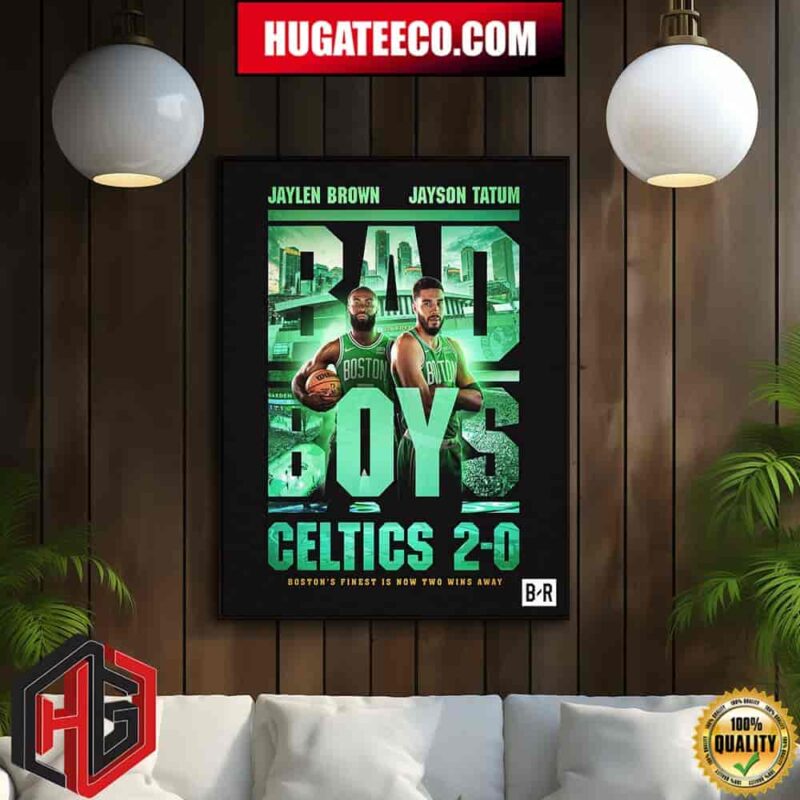 Jaylen Brown And Jayson Tatum Boston Celtics 2-0 Dallas Mavericks Celtics Are 2 Wins Away From An NBA Title Home Decor Poster Canvas