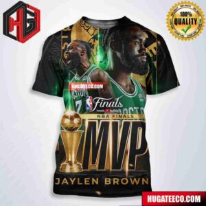 Jaylen Brown Boston Celtics Is The 2024 NBA Finals MVP All Over Print Shirt
