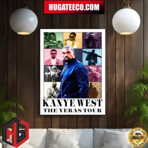 Kayne West The Yeras Tour 2024 Home Decor Poster Canvas