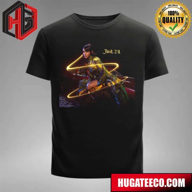 Kehlani Announces New Single Next 2 U May 31 2024 T-Shirt
