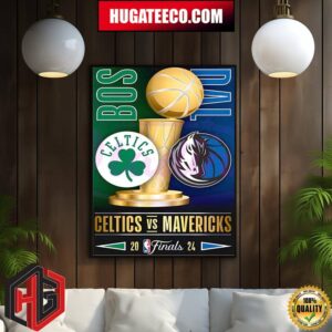 Logo And Cup Boston Celtics vs Dallas Mavericks NBA Finals 2024 Home Decor Poster Canvas
