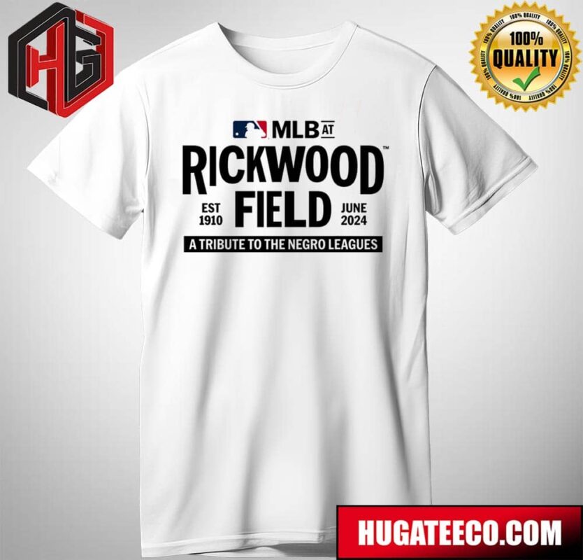MLB At Rickwood Field EST 19190 June 2024 A Tribute To The Negro Leagues T-Shirt