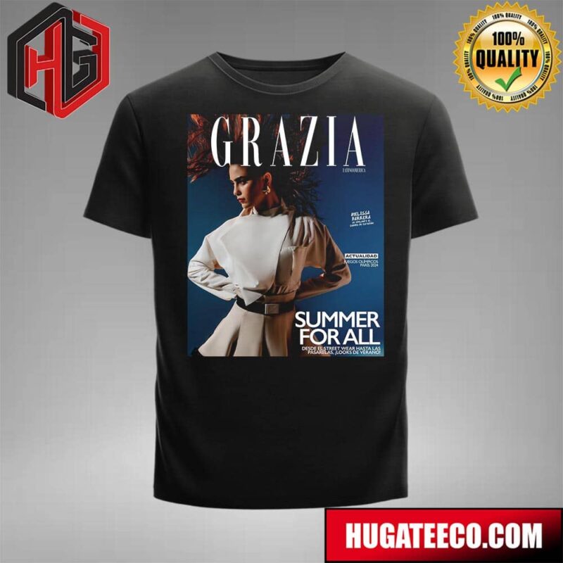 Melissa Barrera Covers The Latest Issue Of Grazia Latinoamerica 2024 T-Shirt