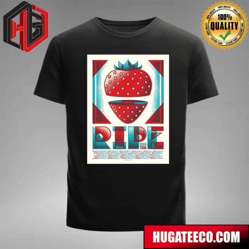 New 2024 Tour Poster For Ripe Band Schedule List T-Shirt