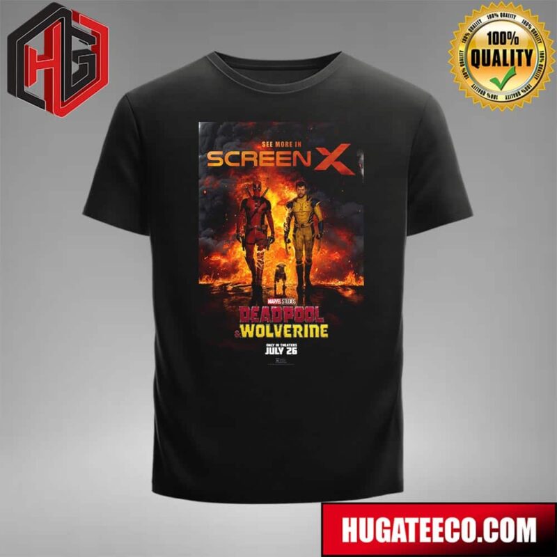 New Poster For Deadpool And Wolverine In Theaters July 26 T-Shirt