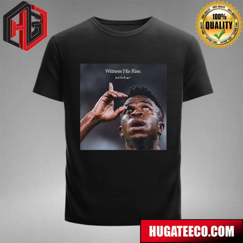 Nike Just Dot It Witness His Rise Congrats Vini Jr Real Madrid On Your Second European Trophy T-Shirt