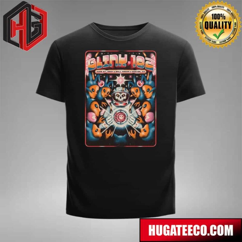 Official Poster Design For Blink-182 Show In Ball Arena Denver Co On June 27 2024 T-Shirt