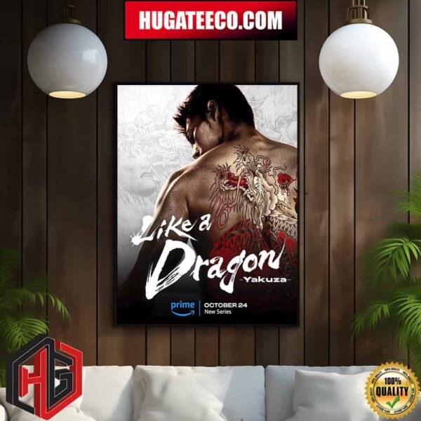 Official Poster For A Live-Action Like A Dragon Yakuza Series Will Release On October 24 On Prime Video Home Decor Poster Canvas