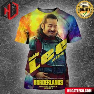 Official Poster For Borderlands Bobby Lee As Larry From The Producer Of Uncharted Spider-Man And Venom In Theaters And IMAX August 9 3D All Over Print Shirt
