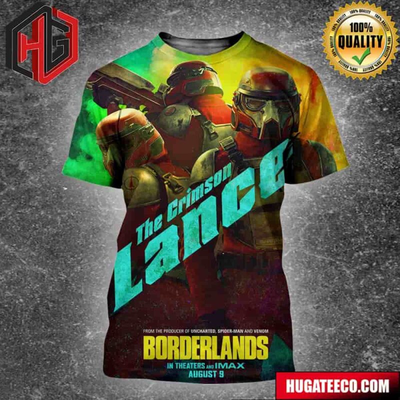 Official Poster For Borderlands Crimson Lance From The Producer Of Uncharted Spider-Man And Venom In Theaters And IMAX August 9 3D All Over Print Shirt