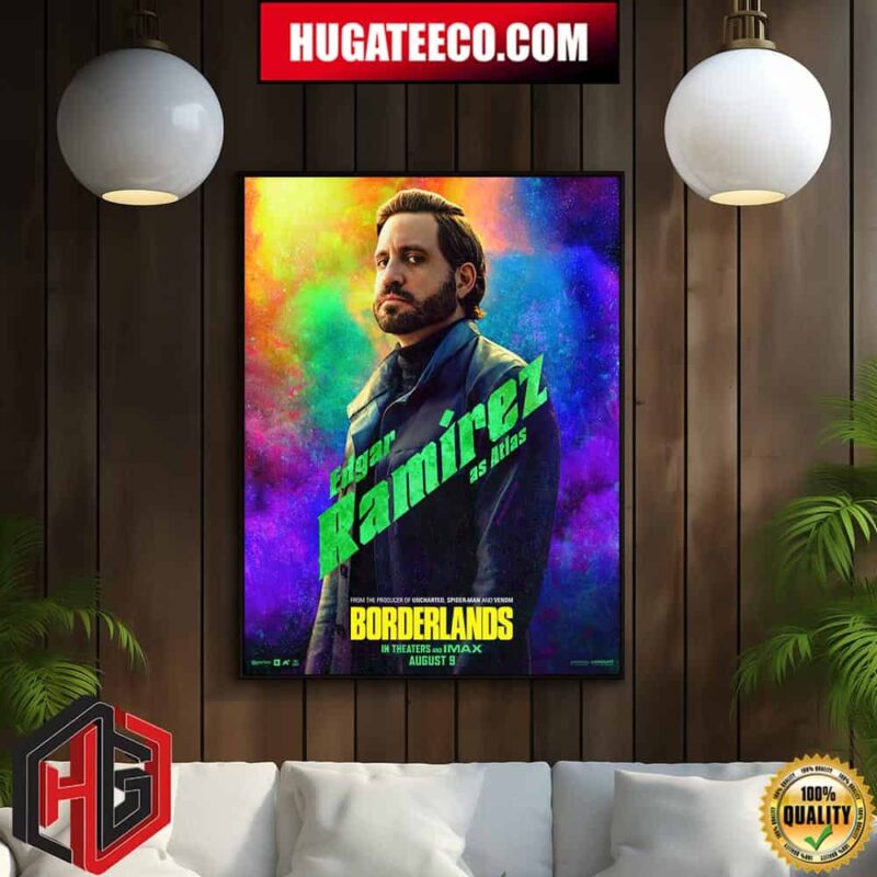 Official Poster For Borderlands Edgar Ramirer As At Las From The Producer Of Uncharted Spider-Man And Venom In Theaters And IMAX August 9 Home Decor Poster Canvas