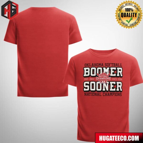 Oklahoma Sooners 2024 NCAA Softball Women’s College World Series Champions 2021 2022 2023 2024 Boomer Sooner T-Shirt