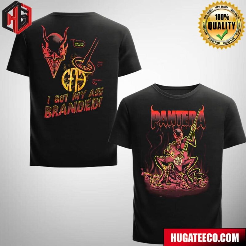 Pantera I Got My Ass Branded Two Sides Fan Gifts T-Shirt