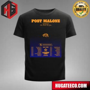 Post Malone Performed With The Fools For You The F-1 Trillion Tour 2024 Schedule List T-Shirt
