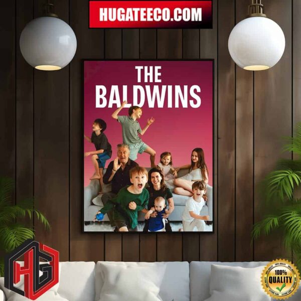 Poster For The Baldwins Alec Baldwin Will Launch His Own Reality Series In 2025 With His Wife And 7 Children Home Decor Poster Canvas