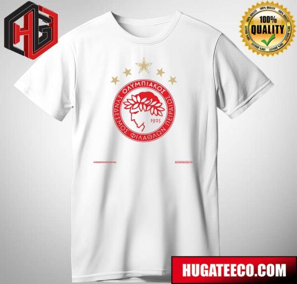 Proud Of Olympiacos 47 Championship Titles And First European Trophy T-Shirt