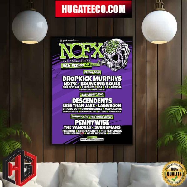 Punk In Drublic Nofx The Final Performances Ever Will Take Place In San Pedro Los Angeles Ca On October 4th 5th And 6th 2024 Home Decor Poster Canvas