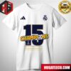 Real Madrid CF Are The Champions 15th Of Europe Champions UEFA League T-Shirt