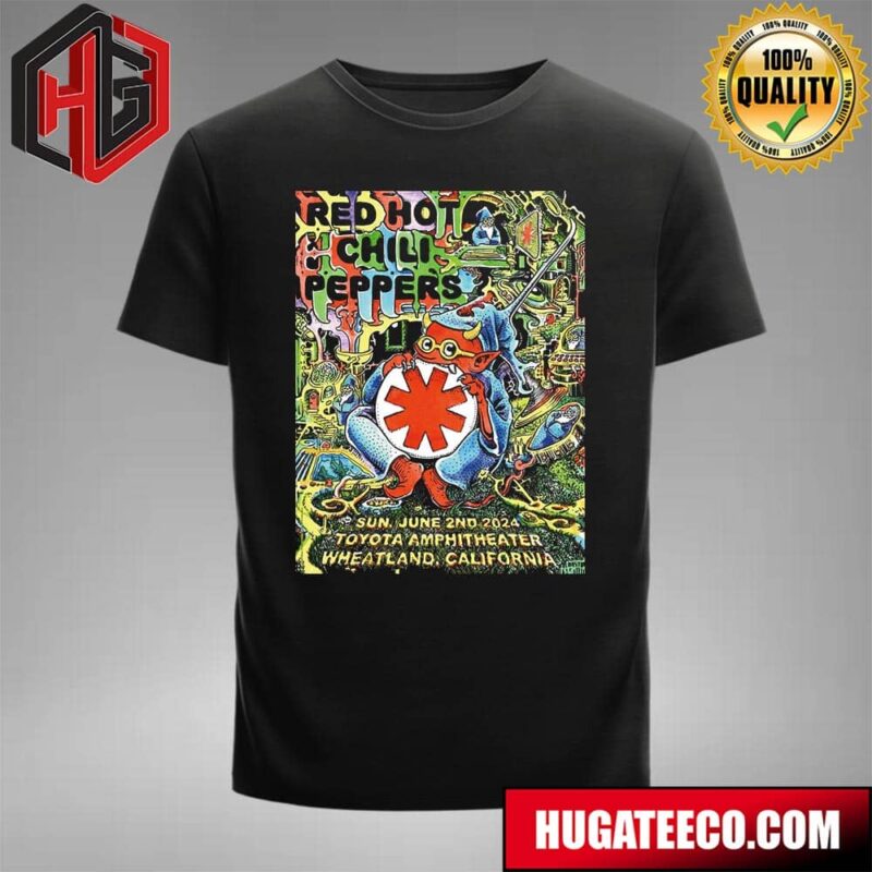 Red Hot Chili Peppers Concert Poster For Sun June 2nd 2024 In Wheatland California T-Shirt