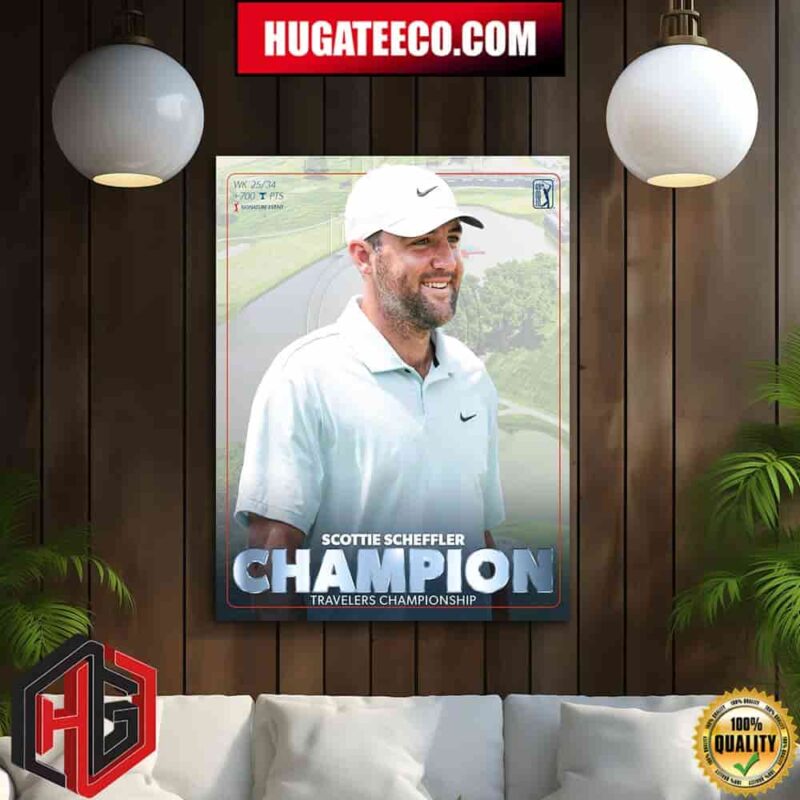 Scottie Scheffler Continues His Dominance Travelers Championsip Home Decor Poster Canvas